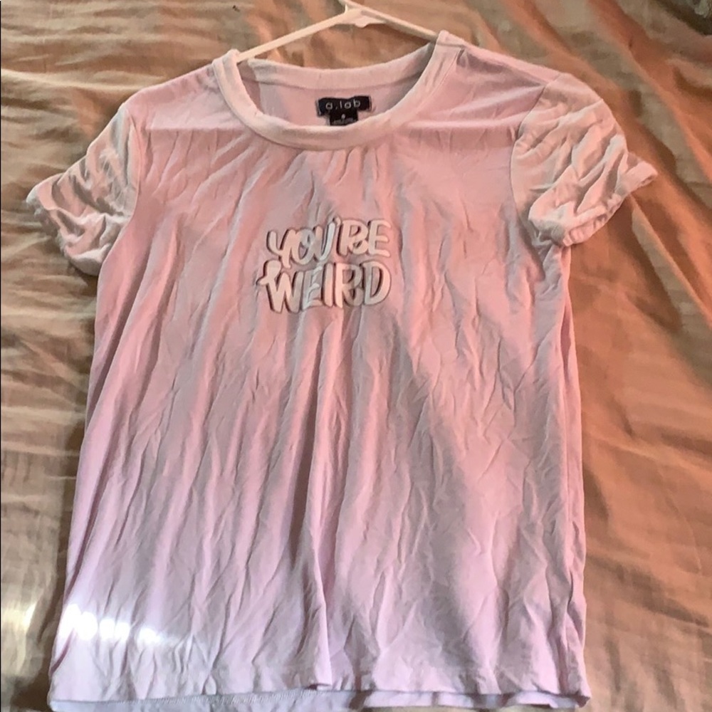 “You’re Weird” t-shirt never worn but no tags